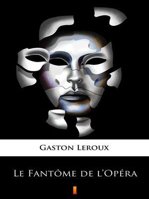 cover image of Le Fantôme de l'Opéra
